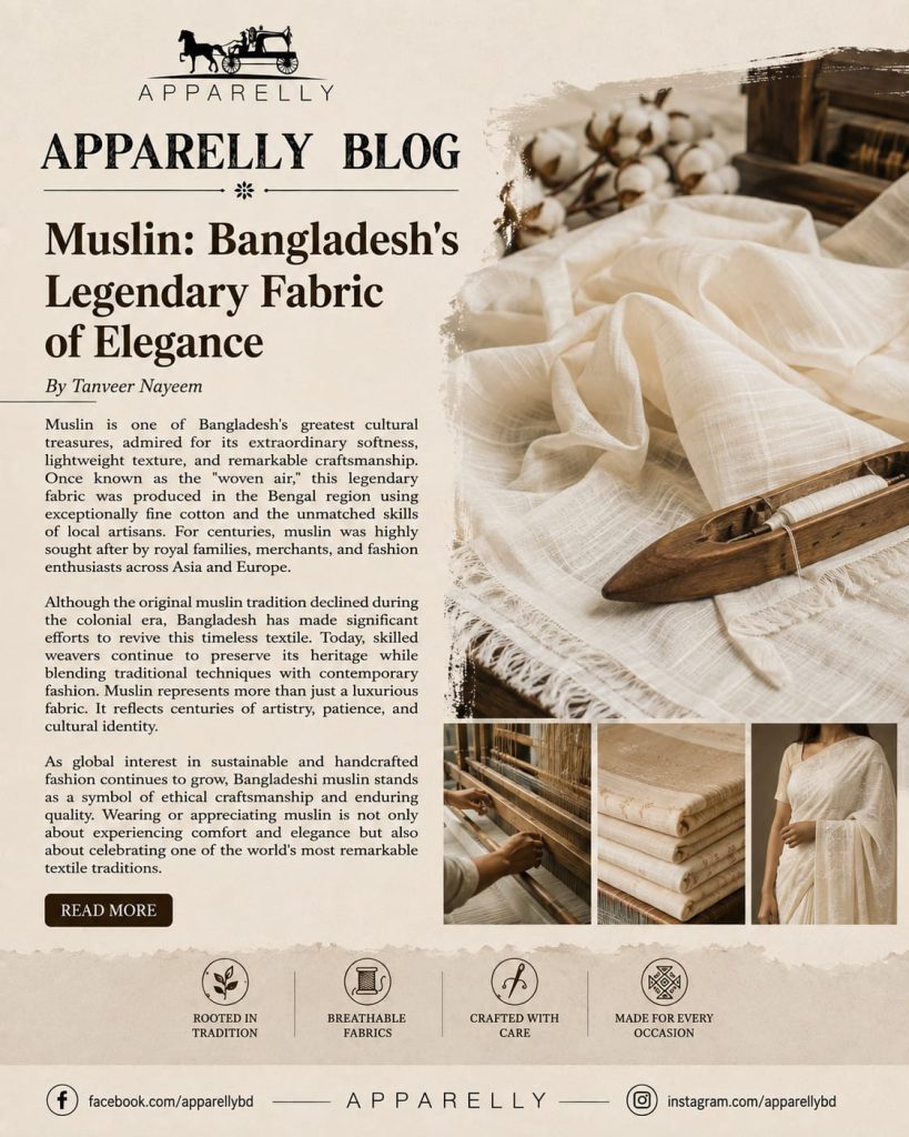 Muslin: Bangladesh's Legendary Fabric of Elegance - By Tanveer Nayeem whatsapp image 2026 08 04 at 1.50.29 pm